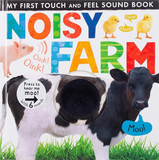 My First Touch and Feel Sound Book: Noisy Farm (Sesli Kitap) – Tiger Tales – Little Tiger Press – kitap kapağı