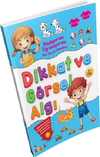 Büyüyorum Öğreniyorum Okul Öncesi Etkinlikleri Dikkat ve Görsel Algı - Bıcırık Yayınları Kitap