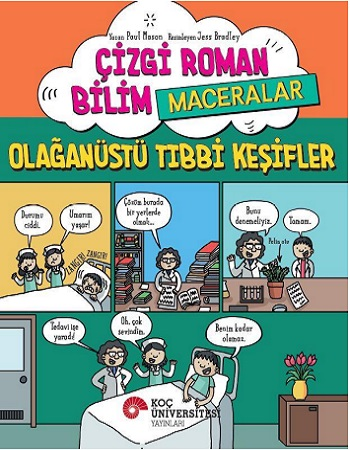 Çizgi Roman Bilim / Maceralar – Olağanüstü Tibbi Keşifler - Koç Üniversitesi Yayınları Kitap