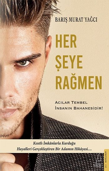 Her Şeye Rağmen – Barış Murat Yağcı – Destek Yayınları – kitap kapağı