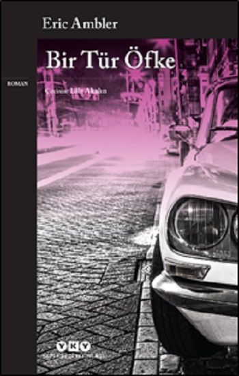 Bir Tür Öfke - Yapı Kredi Yayınları Kitap