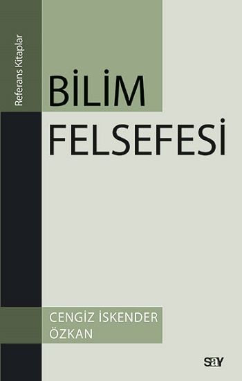 Bilim Felsefesi – Cengiz İskender Özkan – Say Yayınları – kitap kapağı