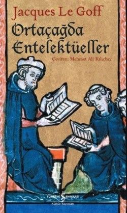 Ortaçağda Entelektüeller - İş Bankası Kültür Yayınları Kitap