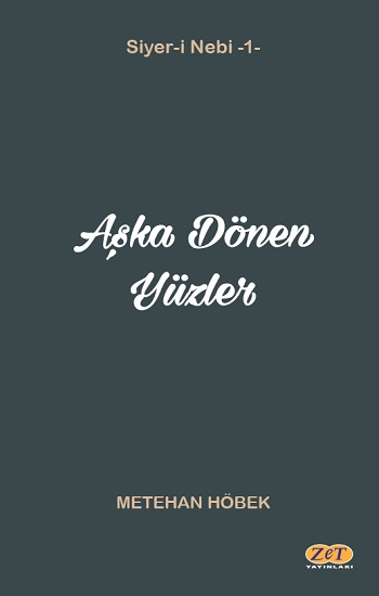 Aşka Dönen Yüzler - Zet Yayınları Kitap