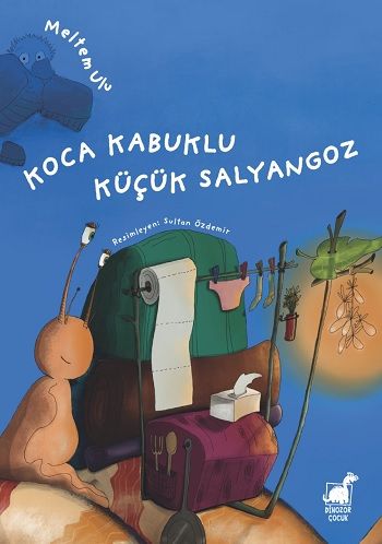Koca Kabuklu Küçük Salyangoz - Dinozor Çocuk Kitap