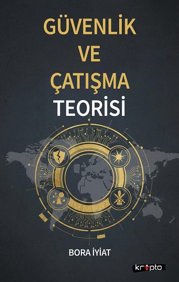 Güvenlik ve Çatışma Teorisi - Kripto Basım Yayın Kitap