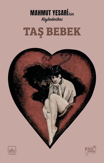 Taş Bebek – Mahmut Yesari – İthaki Yayınları – kitap kapağı