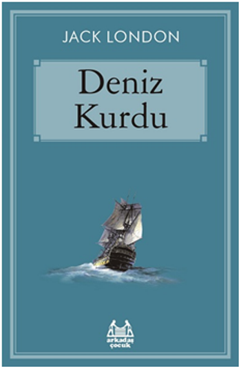 Deniz Kurdu – Jack London – Arkadaş Yayınları – kitap kapağı
