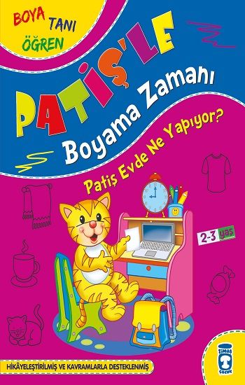 Patiş Evde Ne Yapıyor - Patişle Boyama Zamanı – Süleyman Özkonuk – Timaş Çocuk – kitap kapağı