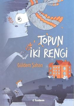 Topun İki Rengi - Tudem Yayınları Kitap