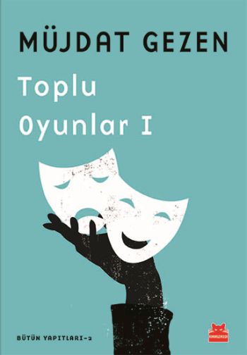 Toplu Oyunlar 1 - Bütün Yapıtları 2 - Kırmızı Kedi Yayınevi Kitap