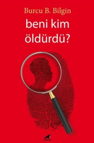 Beni Kim Öldürdü? - Kara Karga Yayınları Kitap