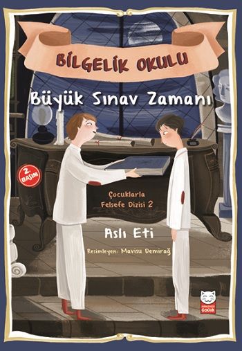 Bilgelik Okulu - Büyük Sınav Zamanı - Kırmızı Kedi Yayınevi Kitap