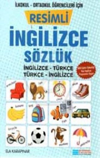 Resimli İngilizce Sözlük – Ela Karapınar – Evrensel İletişim Yayınları – kitap kapağı