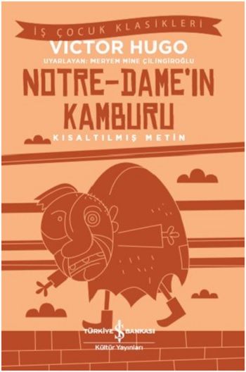 Notre-Dame’ın Kamburu (Kısaltılmış Metin) – Victor Hugo – İş Bankası Kültür Yayınları – kitap kapağı