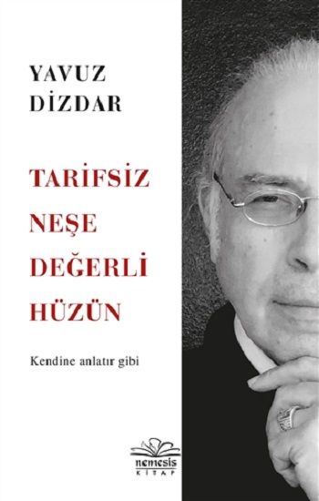 Tarifsiz Neşe Değerli Hüzün - Nemesis Kitap Kitap