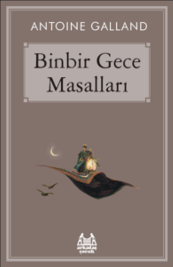 Binbir Gece Masalları – Antoine Galland – Arkadaş Yayınları – kitap kapağı