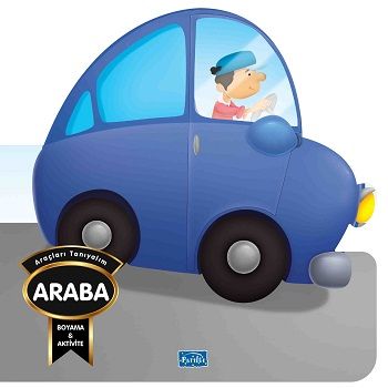 Araçları Tanıyalım - Araba – Barbaros Özcan – Parıltı Yayınları – kitap kapağı