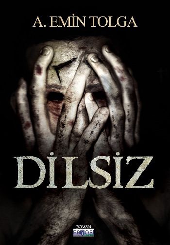 Dilsiz – A.Emin Tolga – Favori Yayınları – kitap kapağı