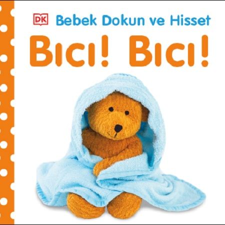 Bebek Dokun Ve Hisset – Bıcı ! Bıcı ! - Pearson Çocuk Kitapları Kitap