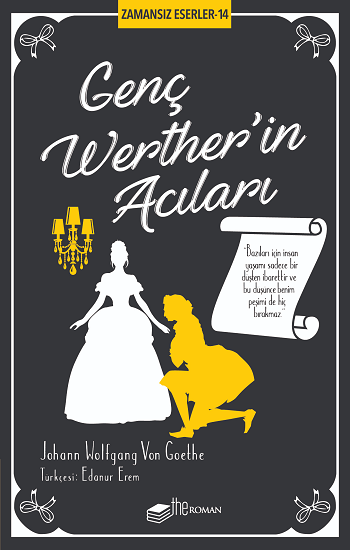 Genç Werther’in Acıları – Johann Wolfgang von Goethe – The Roman – kitap kapağı