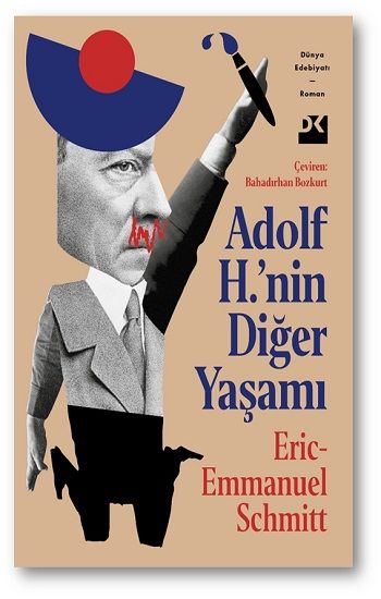 Adolf H.’nin Diğer Yaşamı – Eric - Emmanuel Schmitt – Doğan Kitap – kitap kapağı