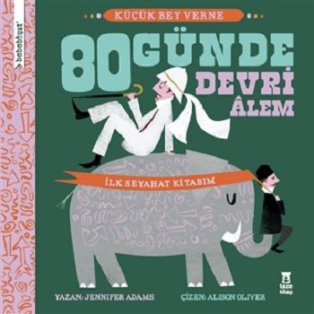 Bebebiyat - 80 Günde Devri Alem - Taze Kitap Kitap