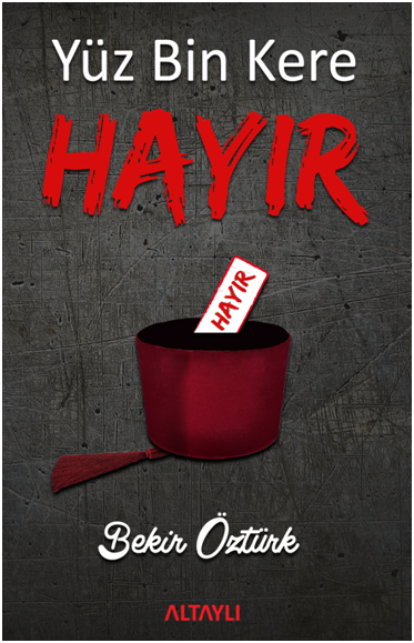 Yüzbin Kere Hayır - Altaylı Yayınları Kitap