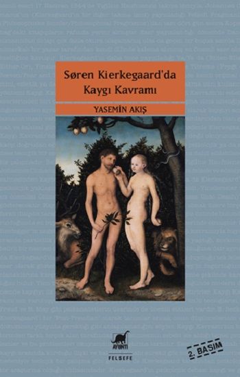Soren Kierkegaar’da Kaygı Kavramı – Yasemin Akış – Ayrıntı Yayınları – kitap kapağı