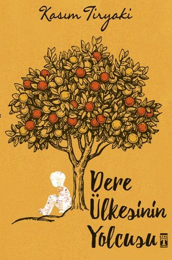 Dere Ülkesinin Yolcusu - Hebo – Kasım Tiryaki – Genç Timaş – kitap kapağı
