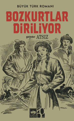 Bozkurtlar Diriliyor - Ötüken Neşriyat Kitap