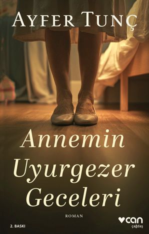 Annemin Uyurgezer Geceleri - Can Yayınları Kitap