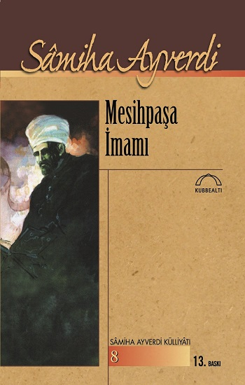 Mesihpaşa İmamı - Kubbealtı Neşriyatı Yayıncılık Kitap