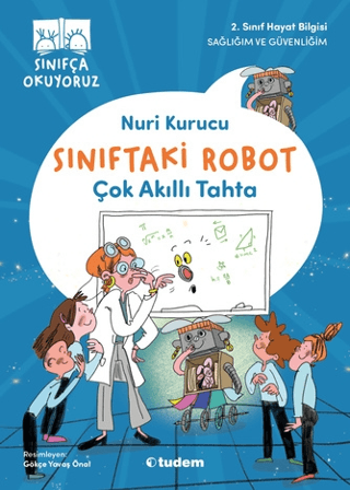 Sınıftaki Robot: Çok Akıllı Tahta - Tudem Yayınları Kitap