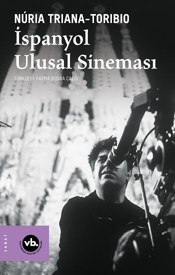 İspanyol Ulusal Sineması - Vakıfbank Kültür Yayınları Kitap