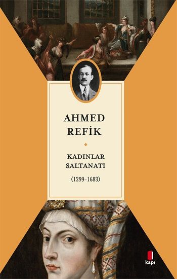 Kadınlar Saltanatı – Ahmed Refik – Kapı Yayınları – kitap kapağı