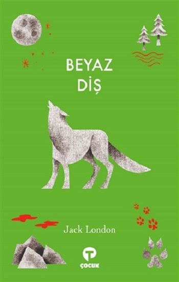 Beyaz Diş – Jack London – Turkuvaz Kitap – kitap kapağı