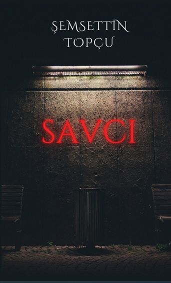 Savcı – Şemsettin Topçu – Platanus Publishing – kitap kapağı