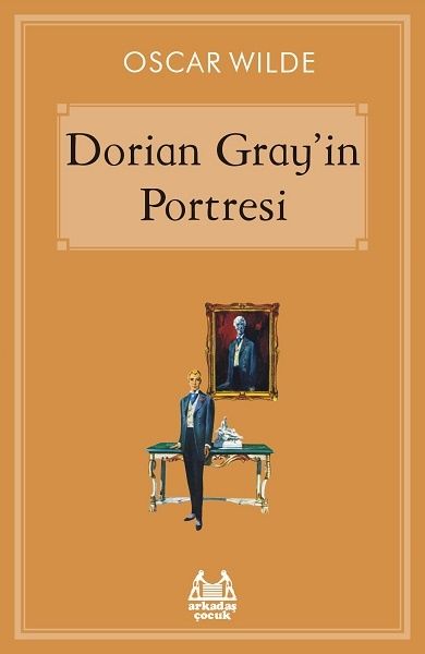 Dorian Gray’in Portresi – Oscar Wilde – Arkadaş Yayınları – kitap kapağı