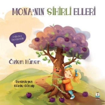 Mona’nın Sihirli Elleri - Luna Çocuk Yayınları Kitap