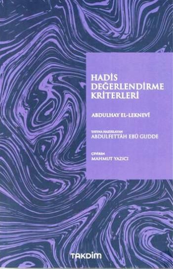 Hadis Değerlendirme Kriterleri - Takdim Kitap Kitap