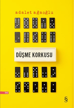 Düşme Korkusu – Adalet Ağaoğlu – Everest Yayınları – kitap kapağı