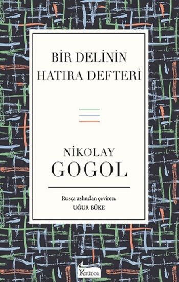 Bir Delinin Hatıra Defteri (Bez Ciltli) - Koridor Yayıncılık Kitap