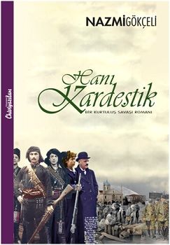 Hani Kardeştik – Nazmi Gökçeli – Chiviyazıları Yayınevi – kitap kapağı