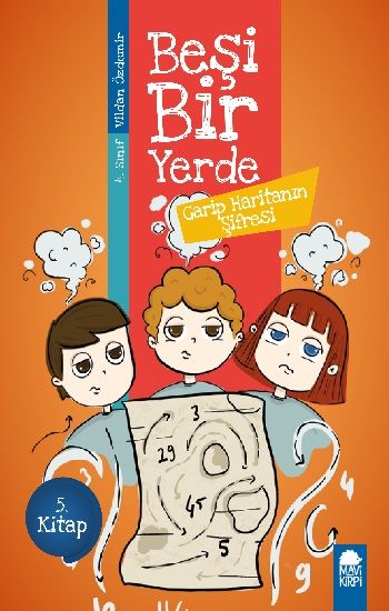 Garip Haritanın Şifresi - Beşi Bir Yerde (4. Sınıf) – Vildan Özdemir – Mavi Kirpi Yayınları – kitap kapağı