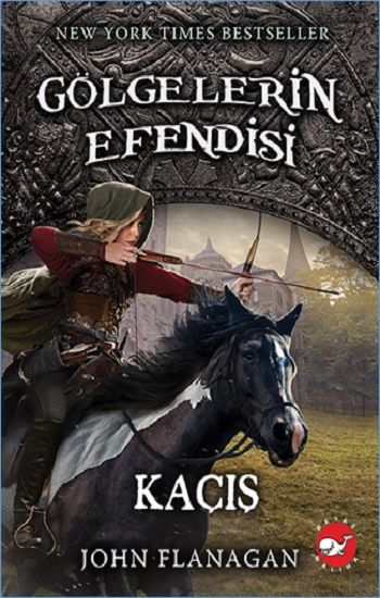Kaçış - Gölgelerin Efendisi 16 – John Flanagan – Beyaz Balina Yayınları – kitap kapağı