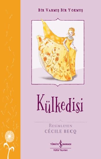 Külkedisi – Bir Varmış Bir Yokmuş – Kolektif – İş Bankası Kültür Yayınları – kitap kapağı