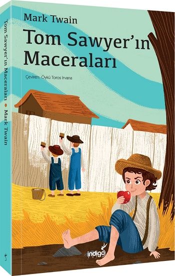 Tom Sawyer'ın Maceraları – Mark Twain – İndigo Çocuk – kitap kapağı
