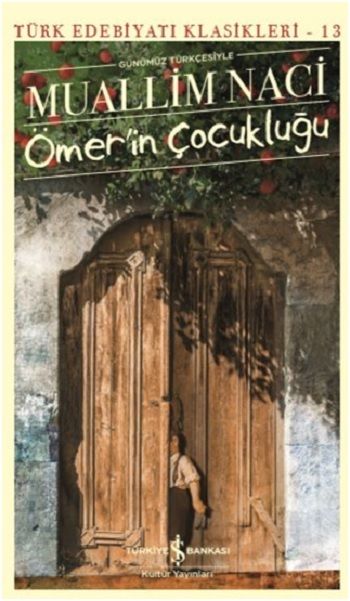 Ömer'in Çocukluğu – Muallim Naci – İş Bankası Kültür Yayınları – kitap kapağı