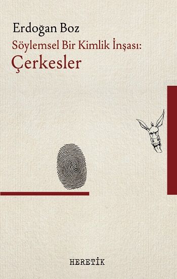 Söylemsel Bir Kimlik İnşası – Erdoğan Boz – Heretik Yayıncılık – kitap kapağı
